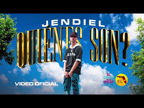Jendiel - Quienes Son? (OFFICIAL VIDEO)