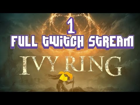 [VOD] PART ONE: Ivy's Blind Elden Ring Run