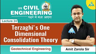 Terzaghi's One Dimensional Consolidation Theory | Lecture 24 | Geotechnical Engineering