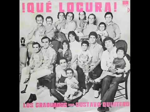 Gustavo El Loco Quintero Con Los Graduados LP Completo (1972)