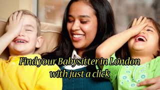 Find your babysitter in London with just a click! - Babysitter London