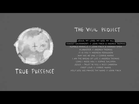 Catholic Music for Eucharistic Adoration | True Presence, by The Vigil Project