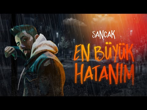 En Büyük Hatanım - Sancak
