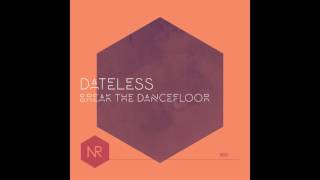 Dateless - Ladies Work (Original Mix)