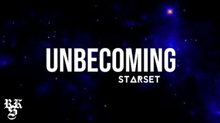 STARSET - Unbecoming (Lyrics Video)