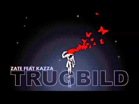 Zate Feat. Kazza - Trugbild