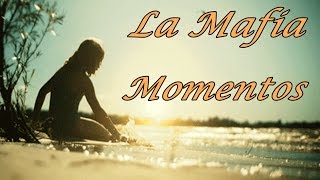 La Mafia - Momentos Lyrics (Letra)