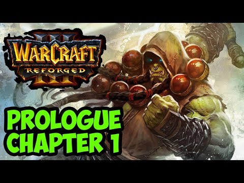 Warcraft III: Reforged | Prologue Campaign | CHAPTER 1