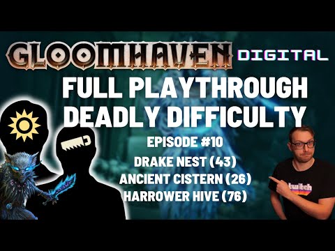 Gloomhaven campaign playthrough  - Ep 10 - Drake Nest/ Ancient Cistern / Harrower Hive