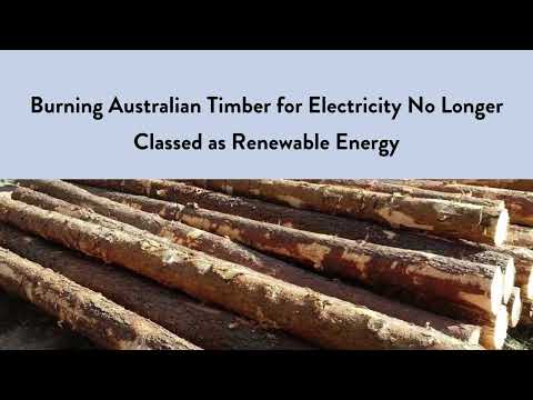 Burning Australian Timber for Electricity No Longer Classed as Renewable Energy