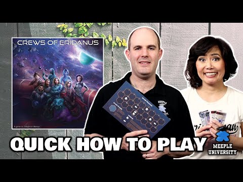 Crews of Eridanus - Choose your crews wisely! A Quick How to Play Board Game