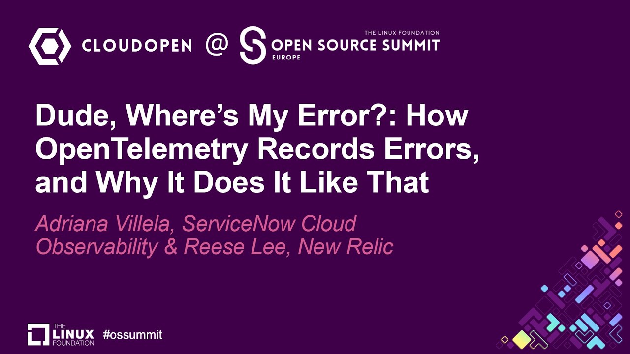 Dude, Where’s My Error?: How OpenTelemetry Records Errors, and Why It... Adriana Villela & Reese Lee