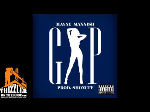 Mayne Mannish - GAP (prod. Shonuff) [Thizzler.com Exclusive]