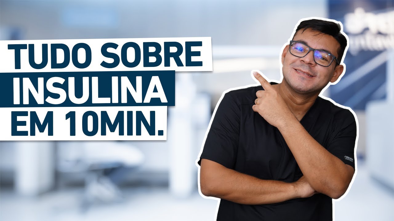 TUDO SOBRE INSULINA EM 10min. | Aprende tudo de uma vez