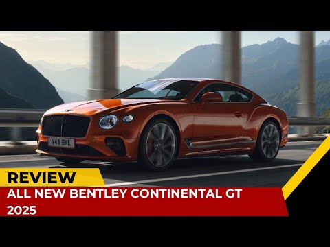 All New Bentley Continental GT 2025