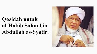 Download lagu Qosidah Untuk Al Habib Salim Bin Abdullah As Syatiry || suara munsyid al habib muhammad as sirri mp3