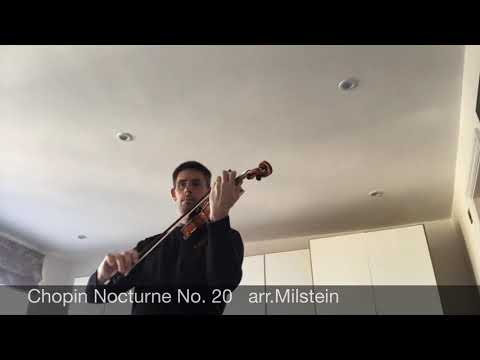 Chopin Nocturne no.20 arr . Milstein, Damon Flanagan violin