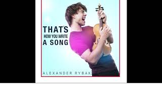 2018 Alexander Rybak - That&#39;s How You Write A Song