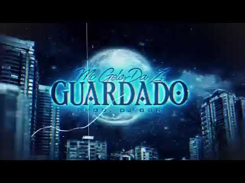 Mc Gelo Da Zs - Guardado - DJ GBR