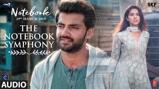Full Audio: The Notebook Symphony | Zaheer Iqbal And Pranutan Bahl | Vishal Mishra
