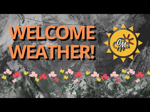 Welcome Weather! (04/10/2023 Weather Forecast)