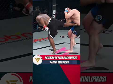 PETARUNG INI KENA DISKUALIFIKASI KARENA BERBOHONG