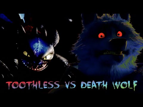 Toothless VS Death Wolf - Animals - Maroon 5