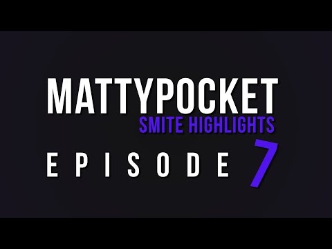 MattyPocket | Smite Highlights - Episode 7