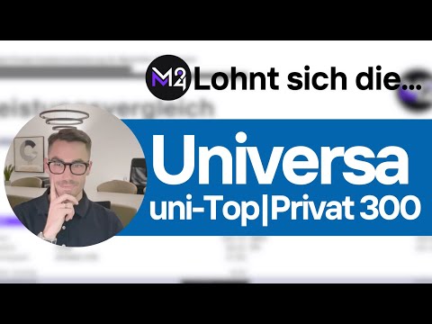 Lohnt sich der Tarif uni-Top Privat 300 der Universa? Private Krankenversicherung auf dem Prüfstand!