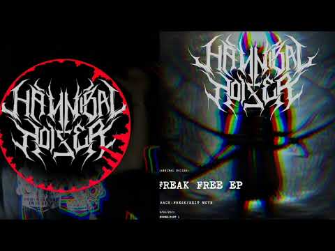 Hannibal Noizer - freak