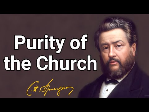 Purity of the Church | Charles Spurgeon | Devotional | Morning & Evening: Daily Readings