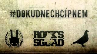 Wako - #DOKUDNECHCÍPNEM ft. Rook, S.Barracuda & Hugo Toxxx (prod. Willy Vynic) @RKSQD