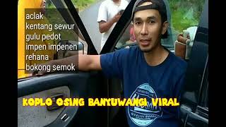 Download lagu Lagu viral koplo Osing banyuwangi ACLAK , KENTANG SEWUR, GULU PEDOT, dan lain lain mp3