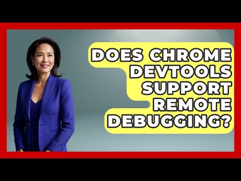 Does Chrome Devtools Support Remote Debugging Javascript Toolkit News