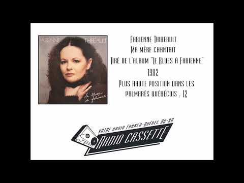 Ma Mere Chantait Toujours - Fabienne Thibeault