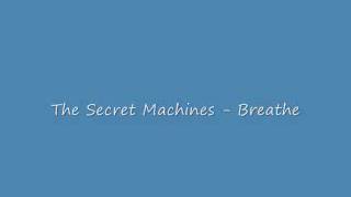 The Secret Machines - Breathe.wmv