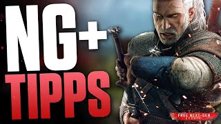 5 essential Tips You Need before starting New Game Plus in The Witcher 3 next Gen - NG+ Tips
