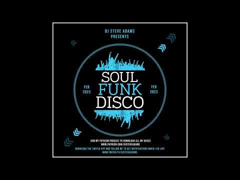 DJ Steve Adams Presents... Soul Funk Disco Feb 2023
