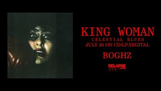 KING WOMAN - Boghz (Official Audio)
