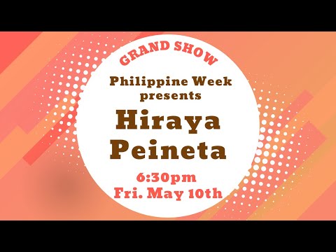 Grand Show " Hiraya Peineta"- Philippine Week 2024 presents