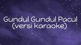 Download lagu lagu daerah gundul gundul pacul versi karaoke | lagu daerah jawa tengah mp3