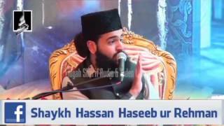 Heart Touching Biyan Shaykh Muhammad Hassan Haseeb Ur Rehman Sahib From Eidgah Sharif Rawalpindi Pak
