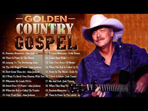 Beautiful AlanJackson Country Gospel Songs With Lyrics - Top 50 Best Old Country Gospel Songs