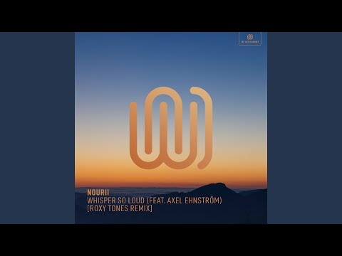 Whisper so Loud (Roxy Tones Remix)