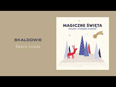 Skaldowie - Będzie kolęda [Official Audio]