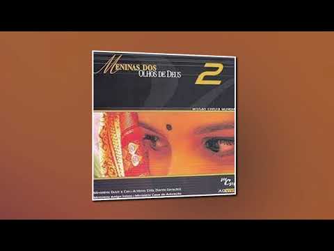 Álbum Completo   Meninas dos Olhos de Deus 2 ( Ministério Ouvir e Crer )