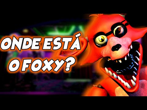 Onde está o Foxy em Fnaf security breach?