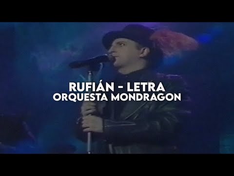 Rufián - Orquesta Mondragón