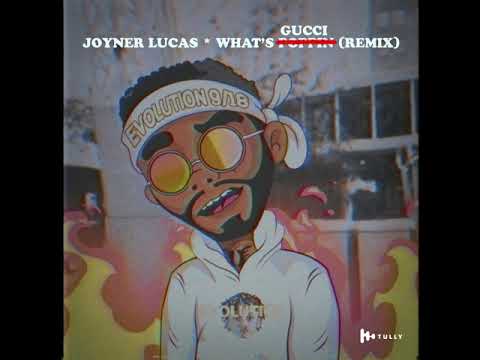 Joyner Lucas - What's Poppin Remix (What's Gucci)
