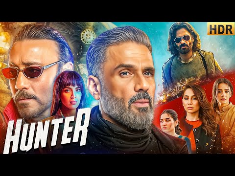 Hunter | Sunil Shetty & Jackie Shroff South Dubbed Latest Movie 2025 | Latest Hindi Web Series